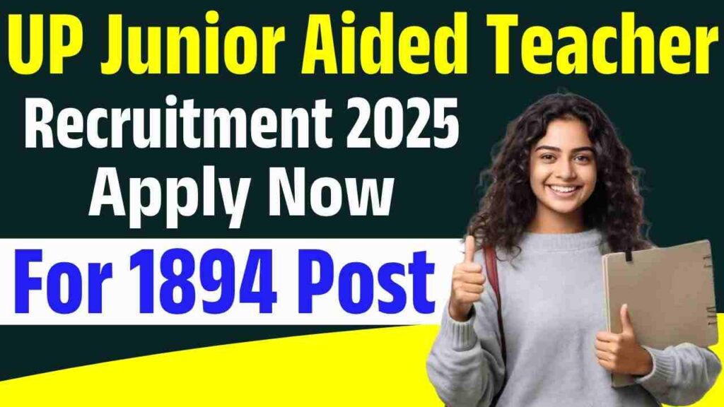 UP Junior Aided Teacher Recruitment 2025 – Apply Online 1894 Posts Last ...